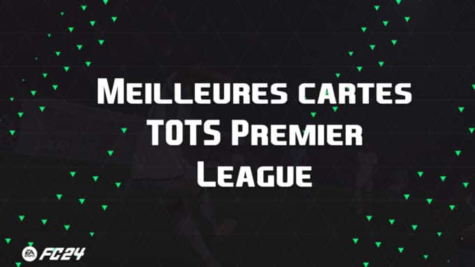 ea-sports-fc-24-listes-meilleures-cartes-TOTS-premier-league-fut-ultimate-vignette