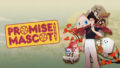 promise-mascot-agency-devenez-manageur-de-mascottes-en-2025-sur-pc-ps4-ps5-xbox-one-series