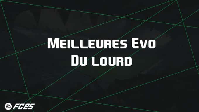 ea-fc-25-FUT-EVO-du-lourd-guide-vignette
