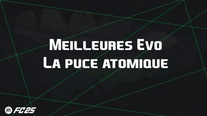 ea-fc-25-FUT-EVO-puce-atomique-guide-vignette