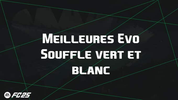 ea-fc-25-FUT-EVO-souffle-vert-guide-vignette