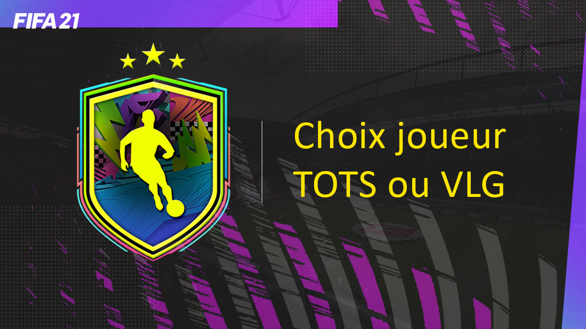 fifa-21-fut-DCE-event-fut-festival-of-futball-Choix-joueur-TOTS-VLG-solution-vignette