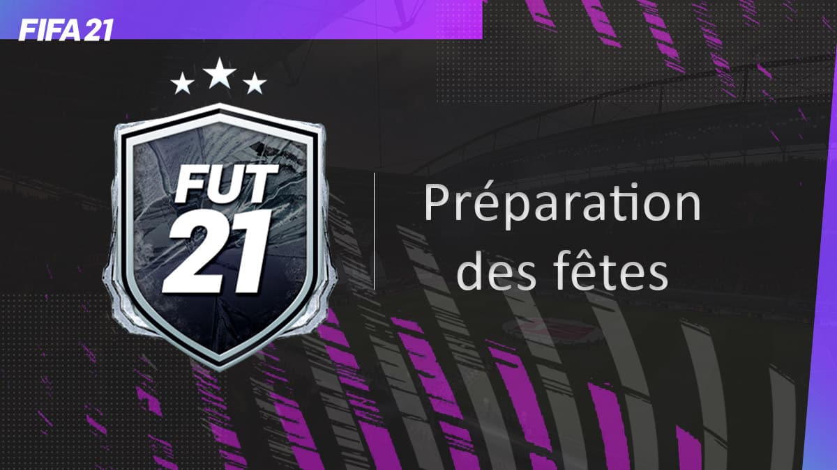 fifa-21-fut-DCE-Defi-FUT-Givre-Preparation-des-fetes-solution-pas-chere-guide-vignette