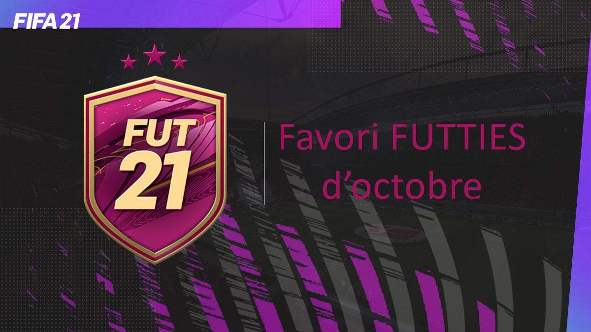 fifa-21-fut-DCE-fut-Favori-FUTTIES-octobre-pas-cher-solution-vignette