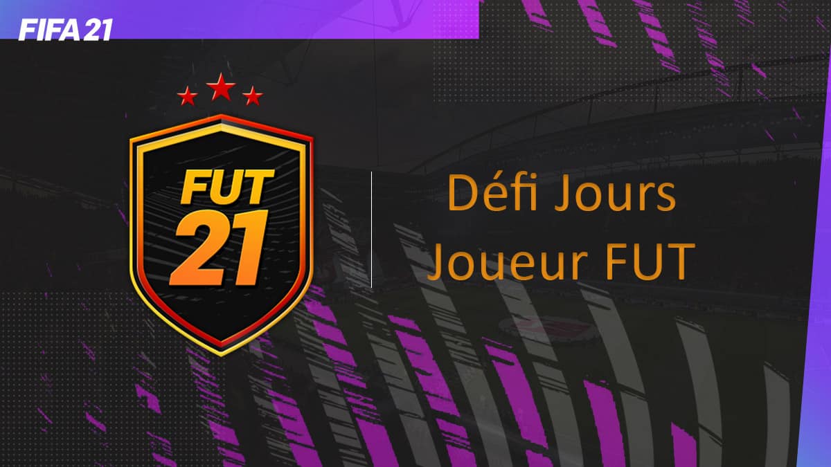 fifa-21-fut-DCE-event-fut-Defi-Jours-Joueur-player-days-liste-joueur-date-leak-vignette