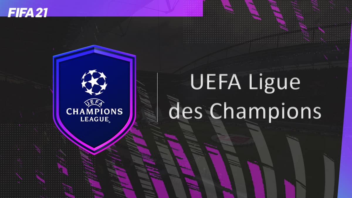 fifa-21-fut-DCE-UEFA-ligue-des-champions-solution-pas-chere-guide-vignette