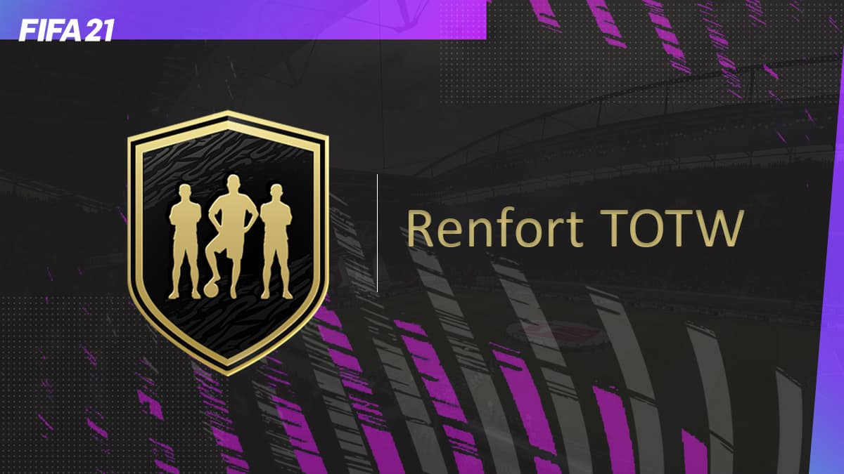 fifa-21-fut-DCE-renfort-totw-solution-pas-chere-guide-vignette