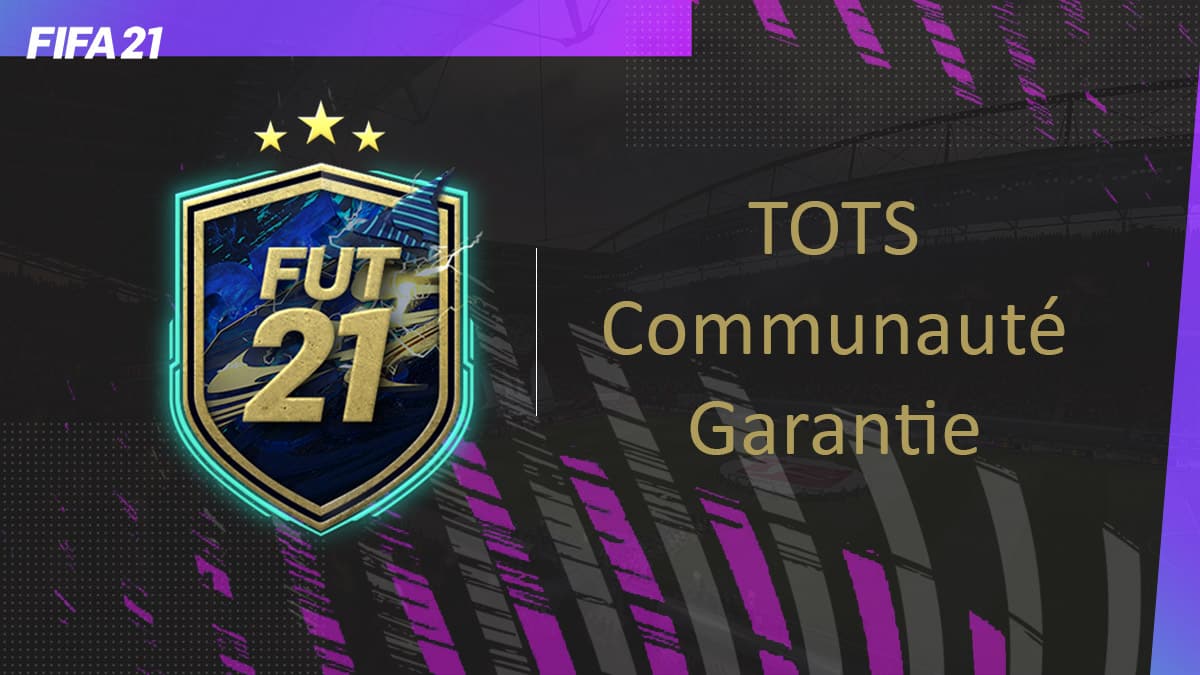 fifa-21-fut-DCE-TOTS-communaute-Garantie-solution-pas-chere-guide-vignette