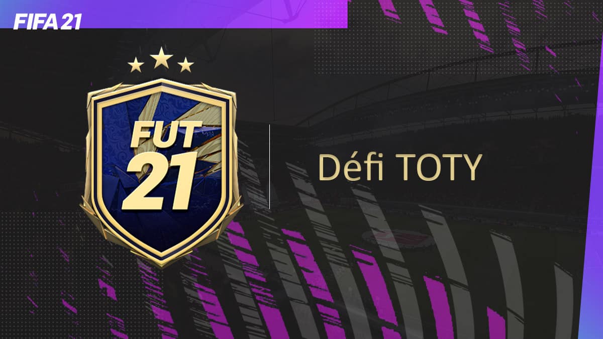 fifa-21-fut-DCE-Defi-TOTY-solution-pas-chere-guide-vignette