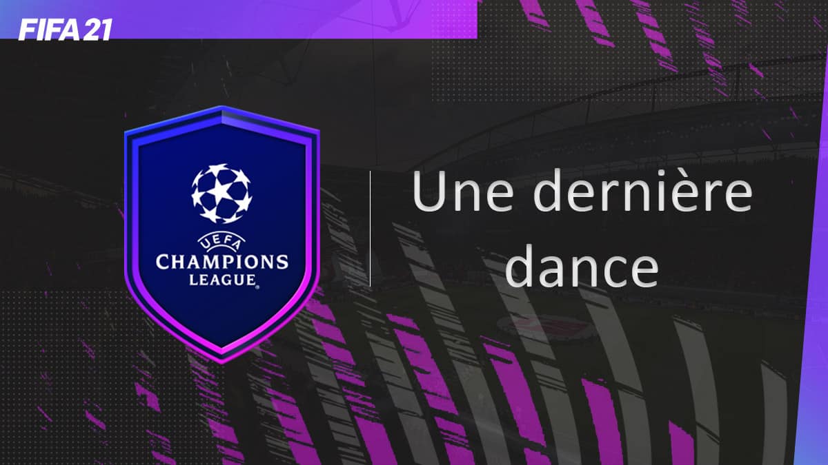 fifa-21-fut-DCE-Une-derniere-dance-uefa-solution-pas-chere-guide-vignette