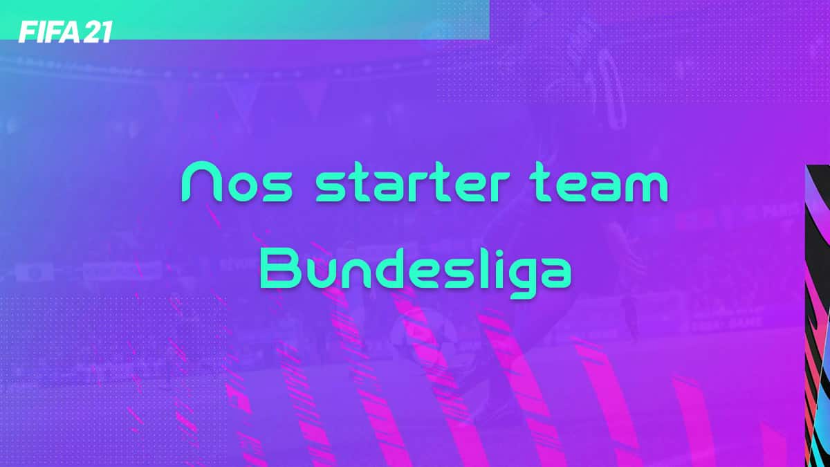 fifa-21-fut-starter-team-200k-exemple-pas-chere-5-Bundesliga-vignette