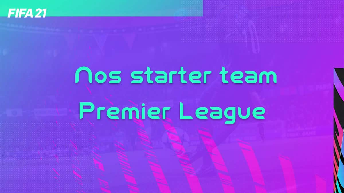 fifa-21-fut-starter-team-200k-exemple-pas-chere-5-Premier-League-vignette