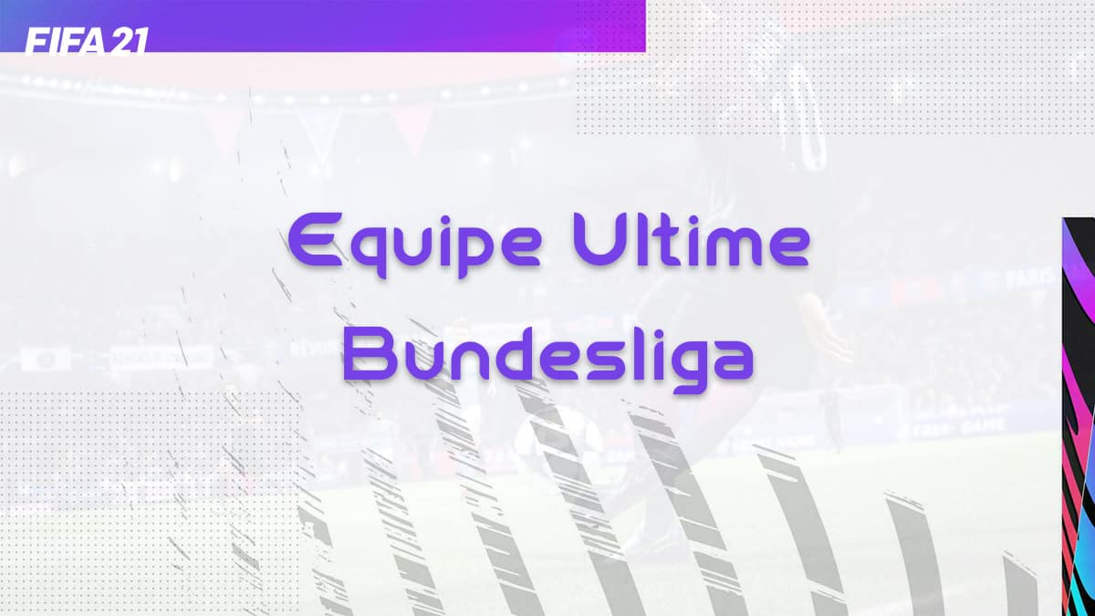 fifa-21-fut-ultime-meta-meilleure-equipe-bundesliga-team-exemple-vignette