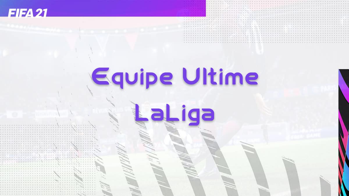 fifa-21-fut-ultime-meta-meilleure-equipe-laliga-team-exemple-vignette