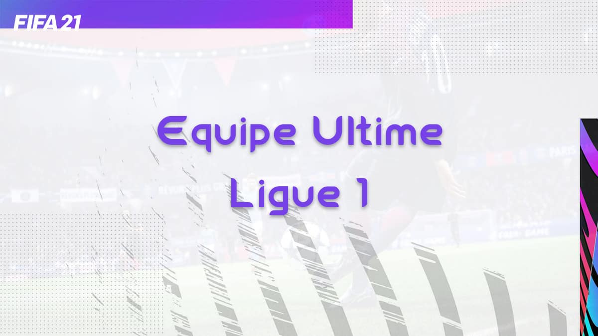 fifa-21-fut-ultime-meta-meilleure-equipe-ligue-1-team-exemple-vignette