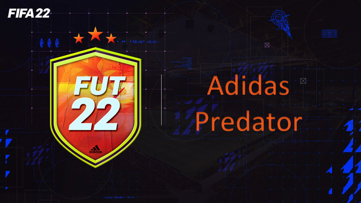 fifa-22-FUT-DCE-SBC-solution-Adidas-Predator-Garanti-soluce-pas-cher-cartes-vignette