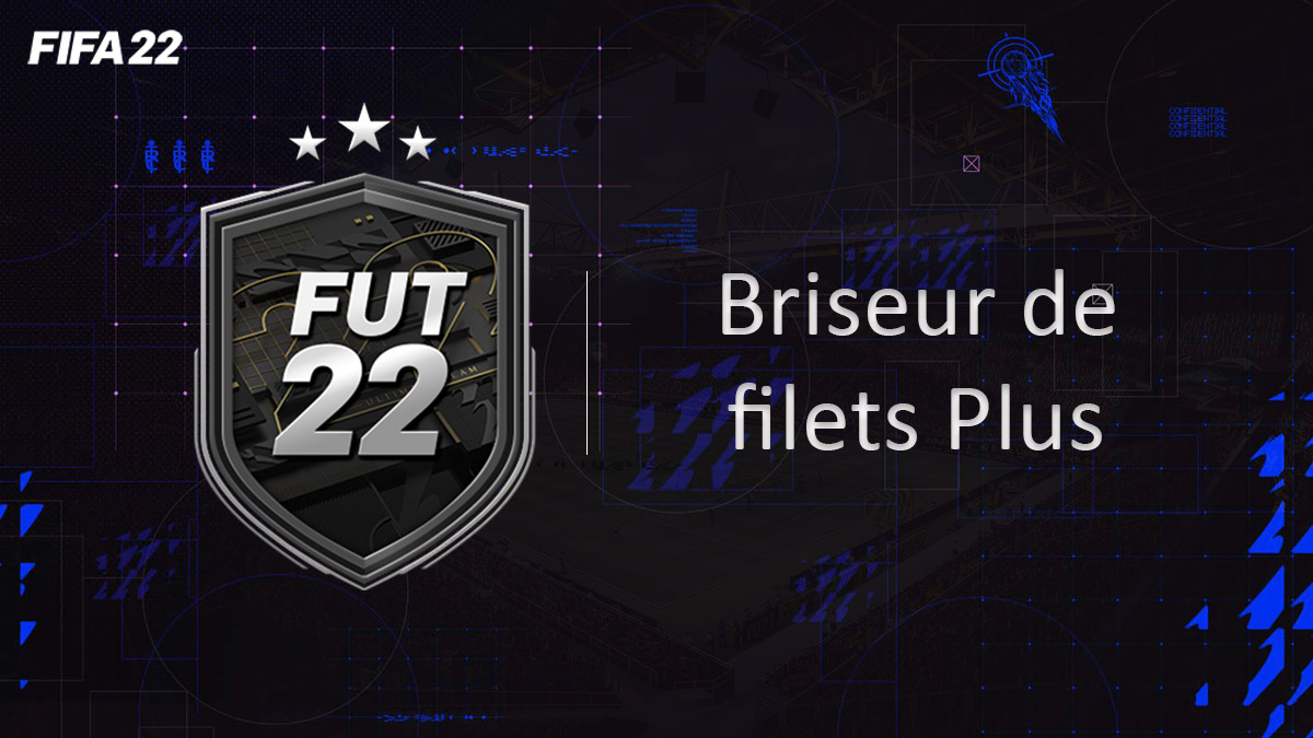 fifa-22-FUT-DCE-SBC-solution-defi-briseur-filets-plus-black-friday-soluce-pas-cher-cartes-vignette