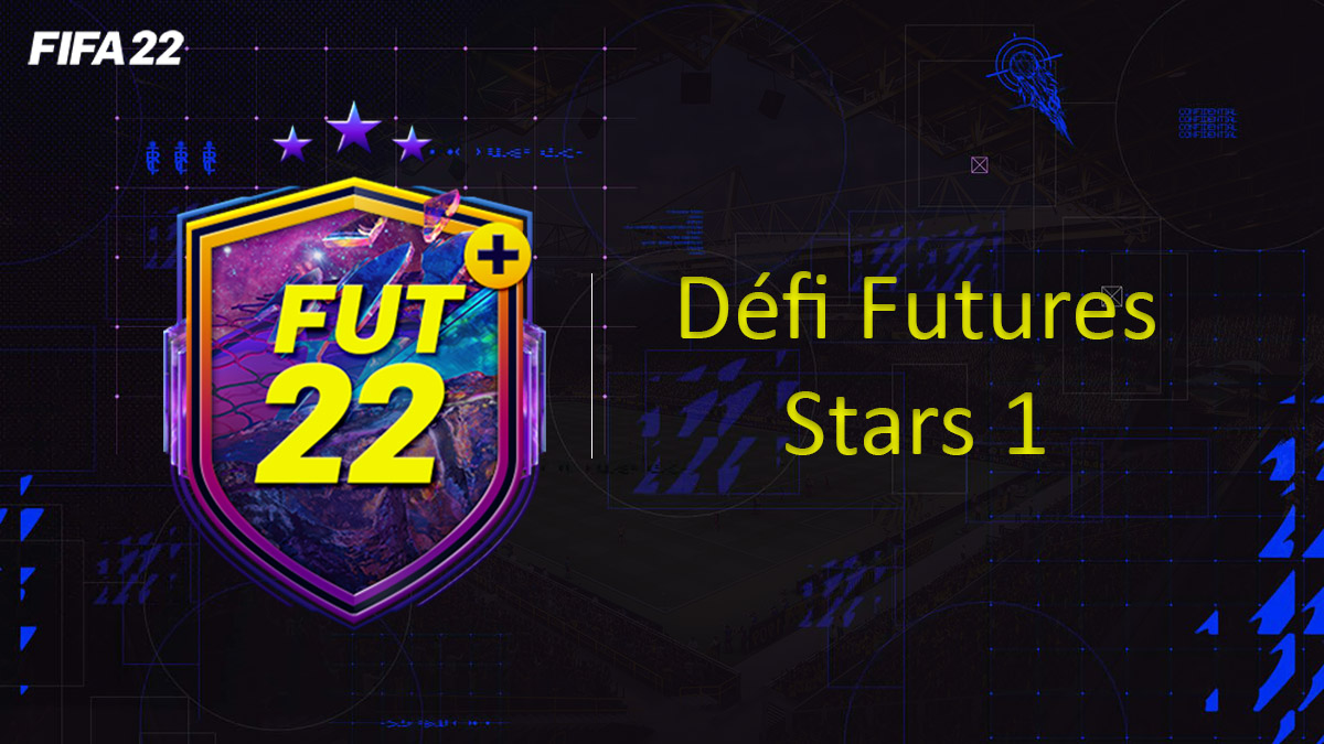 fifa-22-FUT-DCE-SBC-solution-defi-1-futures-stars-soluce-pas-cher-cartes-vignette