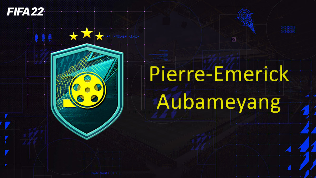 fifa-22-FUT-DCE-SBC-solution-Moments-Pierre-Emerick-Aubameyang-soluce-pas-cher-cartes-vignette