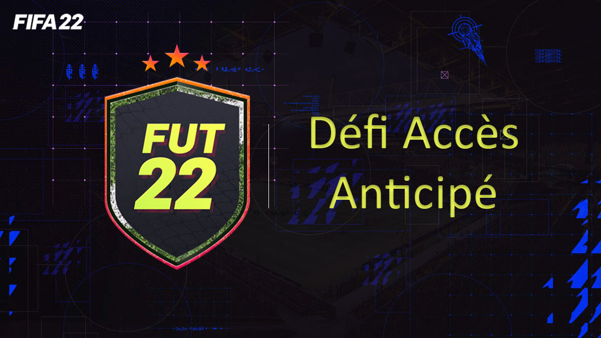 fifa-22-FUT-DCE-SBC-solution-Defi-Acces-Anticipe-soluce-pas-cher-cartes-vignette