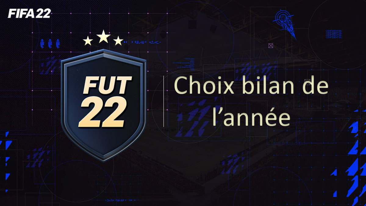 FIFA 23, DCE FUT Solution Choix Joueur Bilan de l'année - Guides -  Gamosaurus