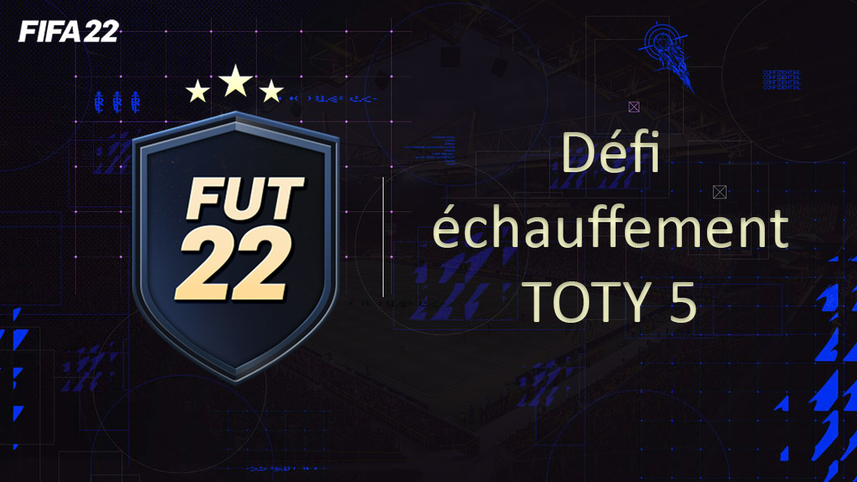 fifa-22-FUT-DCE-SBC-solution-Defi-echauffement-TOTY-soluce-pas-cher-cartes-vignette-5