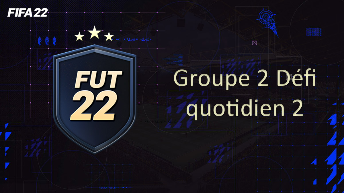 fifa-22-FUT-DCE-SBC-solution-Groupe-2-Defi-quotidien-2-soluce-pas-cher-cartes-vignette