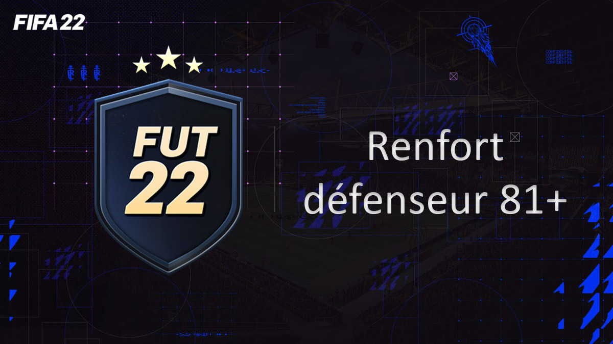 fifa-22-FUT-DCE-SBC-solution-Renfort-Defenseur-81-soluce-pas-cher-cartes-vignette