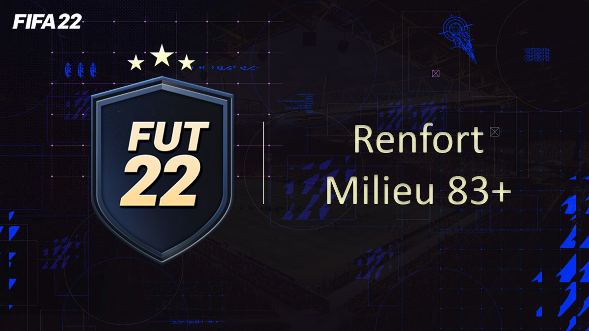 fifa-22-FUT-DCE-SBC-solution-Renfort-Milieu-83-soluce-pas-cher-cartes-vignette