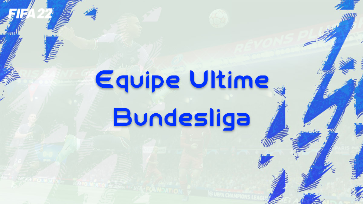 fifa-22-FUT-guide-ultime-team-op-bundesliga-Meta-joueur-credits-meilleure-equipe-carte-vignette