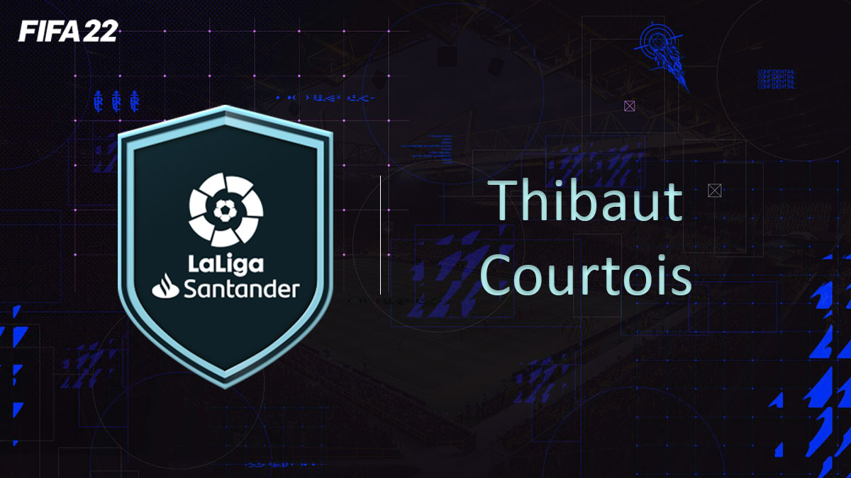 fifa-22-FUT-DCE-SBC-solution-POTM-la-liga-thibaut-courtois-soluce-pas-cher-cartes-vignette