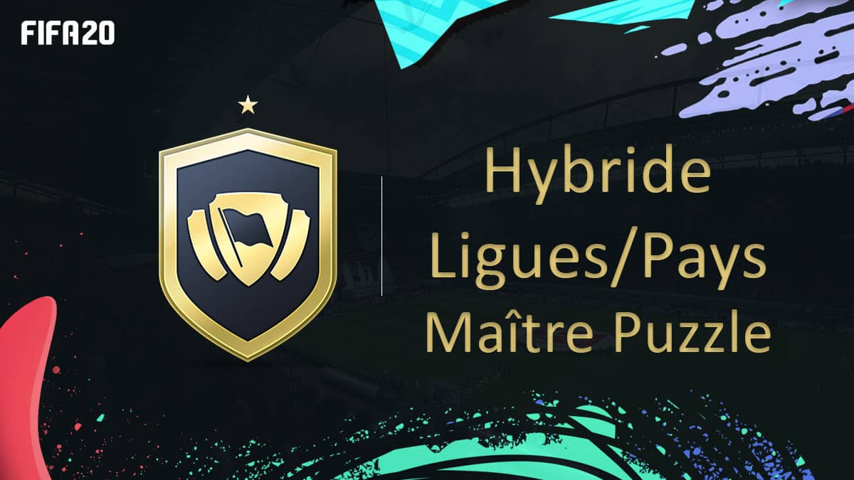 fifa-20-fut-dce-solution-hybride-ligues-pays-maitre-puzzle-moins-cher-astuce-equipe-guide