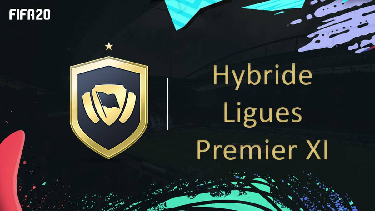 fifa-20-fut-dce-solution-hybride-ligues-premier-xi-moins-cher-astuce-equipe-guide