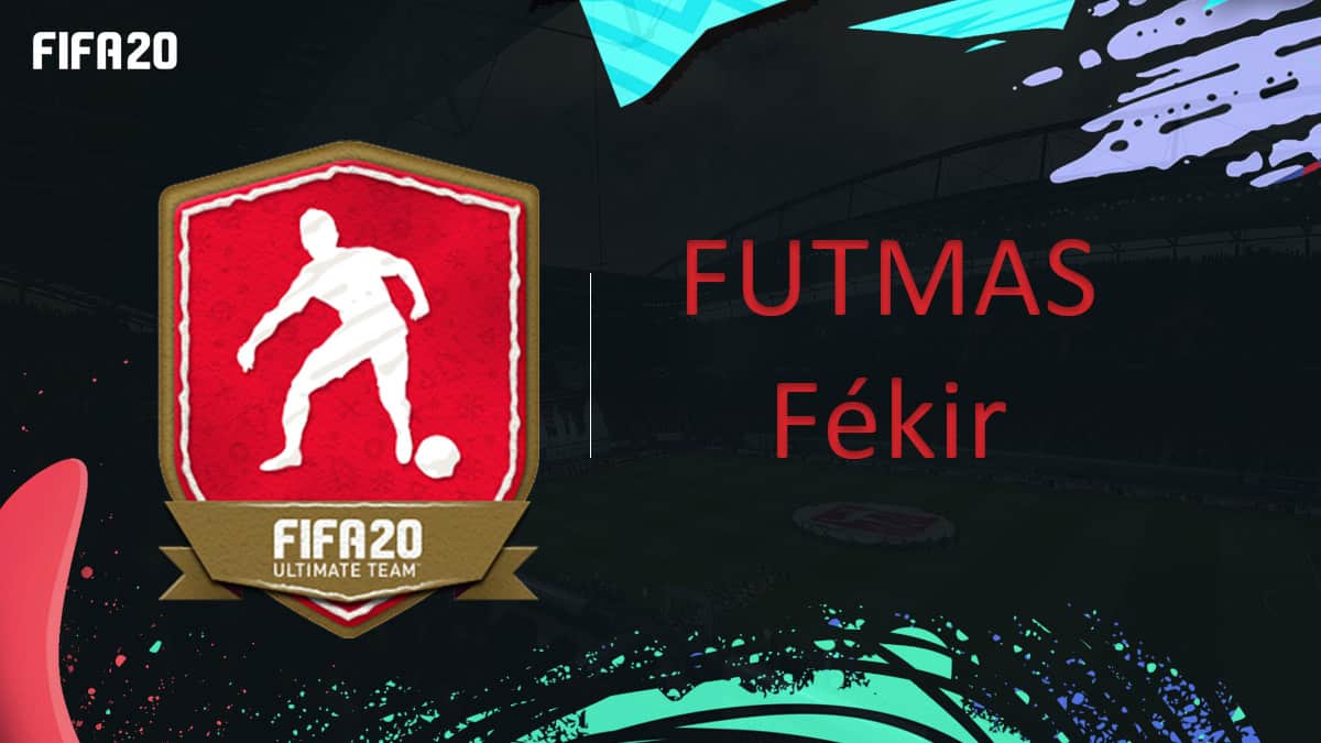 fifa-20-fut-dce-futmas-nabil-fekir-moins-cher-astuce-equipe-guide