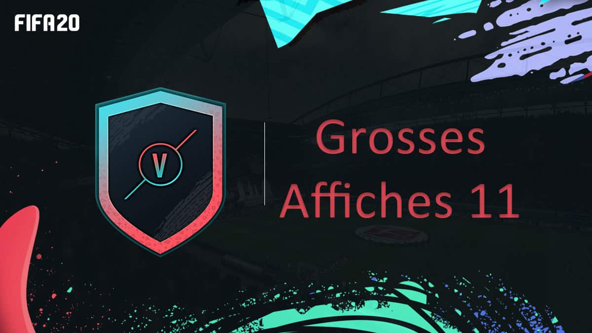 fifa-20-fut-dce-grosses-affiches-semaine-11-solution-pas-cher-meilleur-guide