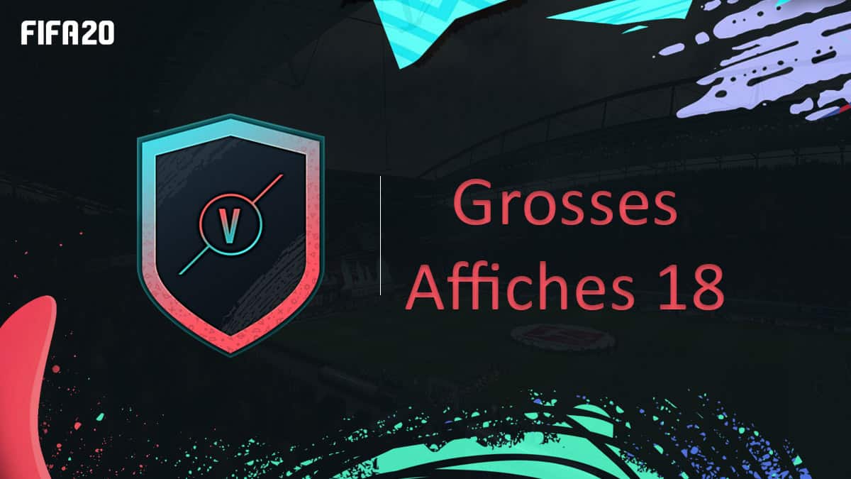 fifa-20-fut-dce-grosses-affiches-semaine-18-solution-pas-cher-meilleur-guide-vignette