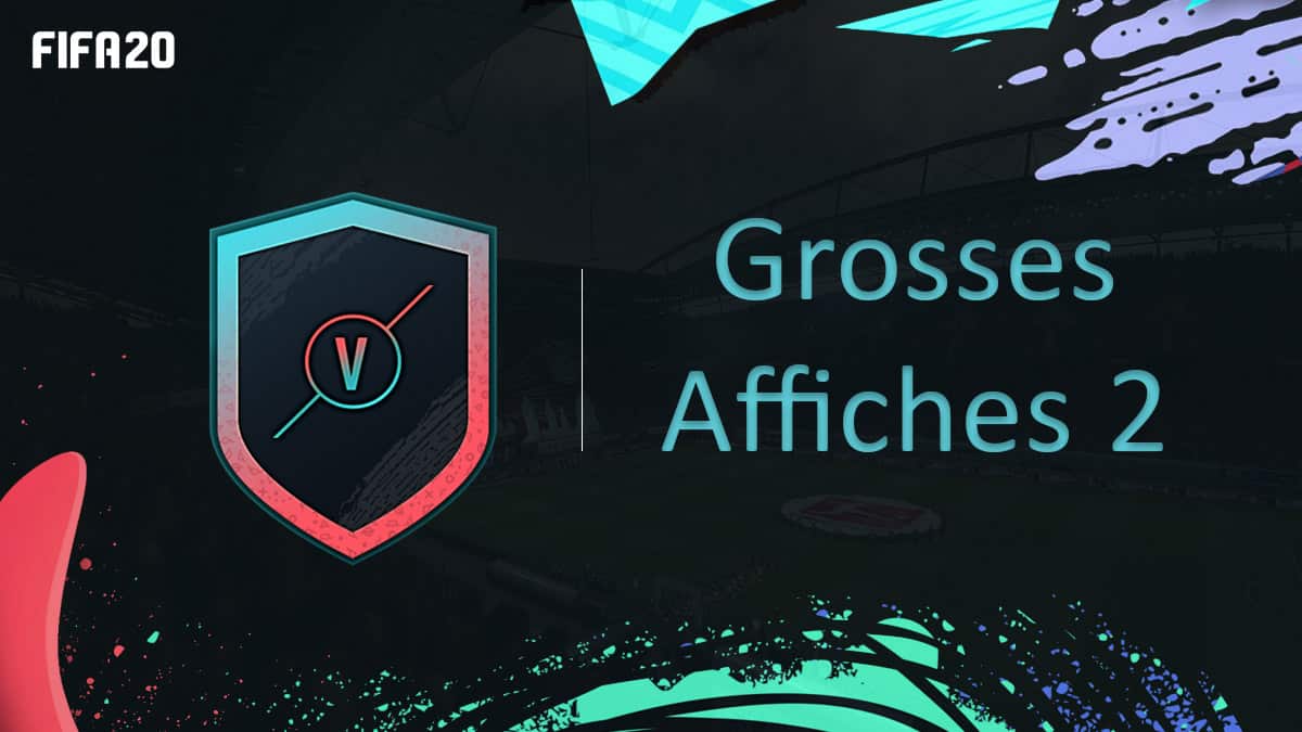 fifa-20-fut-dce-grosses-affiches-semaine-2-solution-pas-cher-meilleur-guide