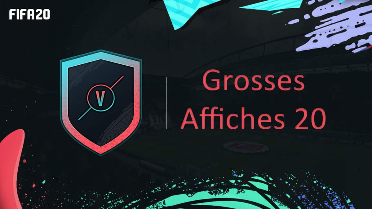 fifa-20-fut-dce-grosses-affiches-semaine-20-solution-pas-cher-meilleur-guide-vignette