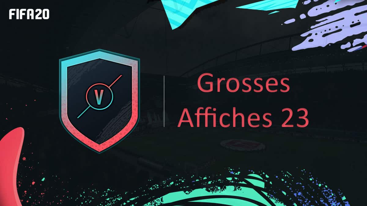 fifa-20-fut-dce-grosses-affiches-semaine-23-solution-pas-cher-meilleur-guide-vignette