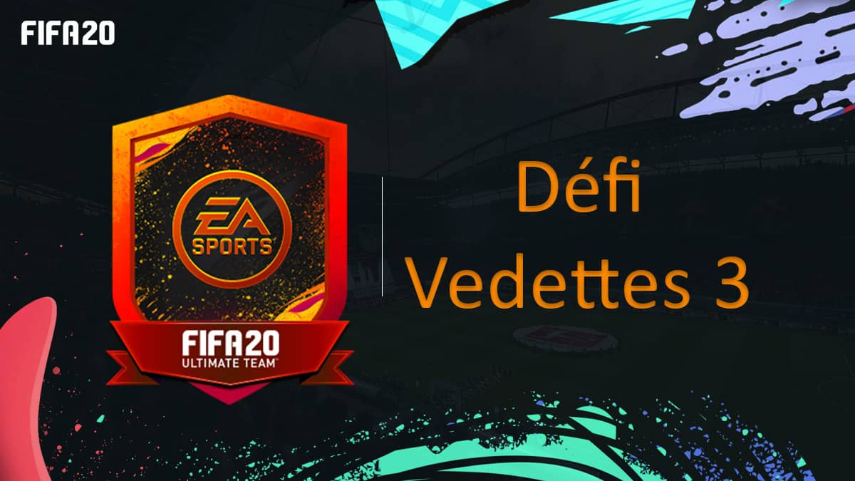 fifa-20-fut-dce-defi-vedette-3-solution-pas-cher-meilleur-guide-vignette