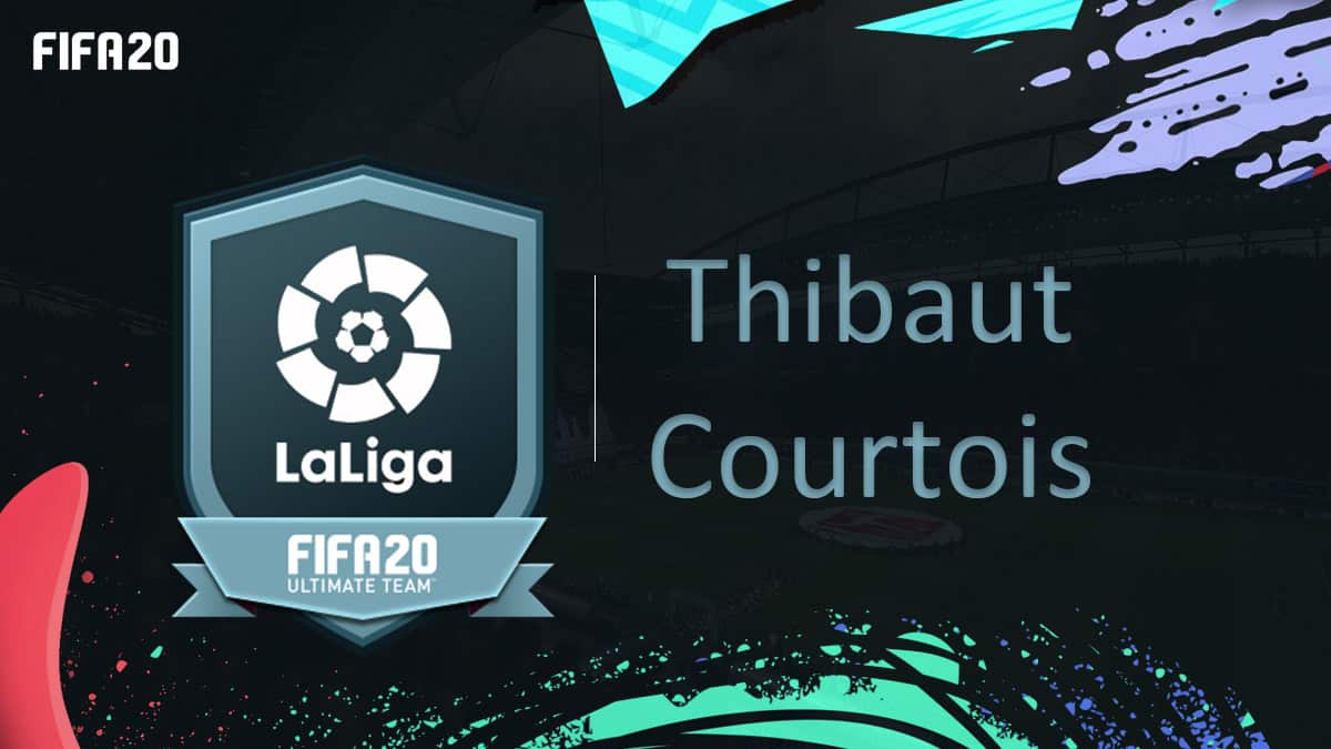 fifa-20-fut-dce-POTM-liga-thibaut-courtois-moins-cher-astuce-equipe-guide-vignette