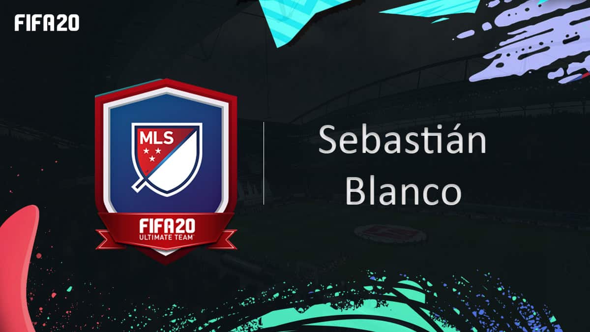 fifa-20-fut-dce-hdm-potm-Sebastian-Blanco-MLS-moins-cher-astuce-equipe-guide-vignette