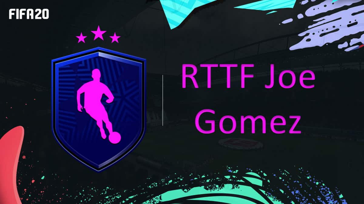 fifa-20-fut-dce-rttf-joe-gomez-route-finale-solution-moins-cher-astuce-equipe-guide