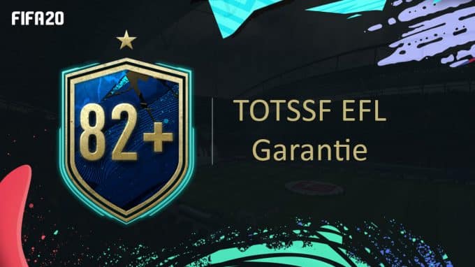 fifa-20-fut-dce-TOTS-Défi-TOTSSF-EFL-Garantie-moins-cher-astuce-equipe-guide-vignette