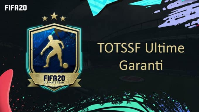 fifa-20-fut-dce-TOTS-Défi-TOTSSF-ultime-garanti-saison-ici-moins-cher-astuce-equipe-guide-vignette