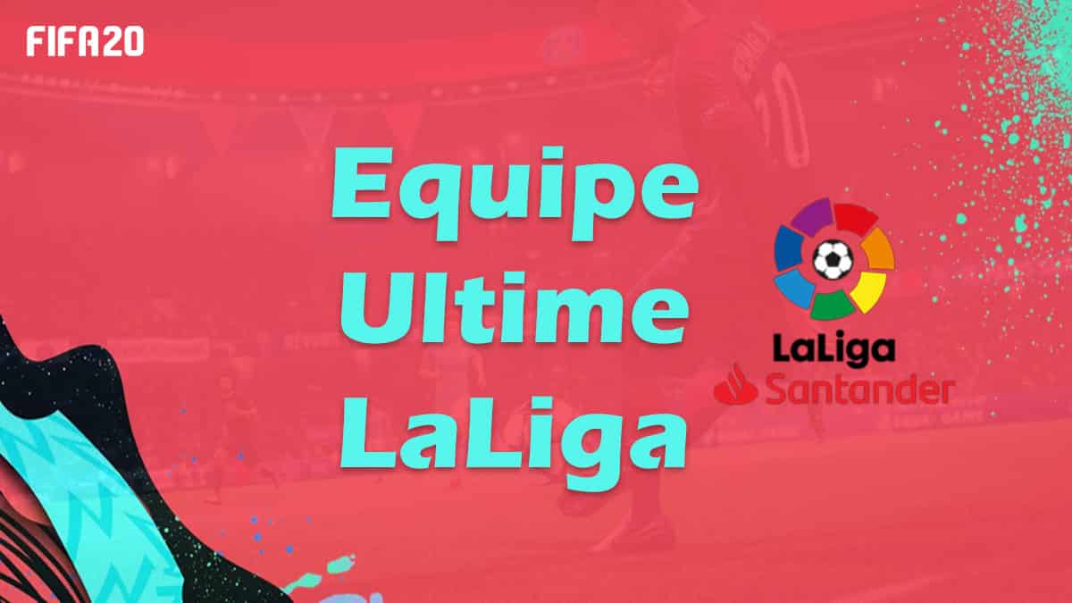 fifa-20-ultime-dream-team-op-laliga-espagne-fut