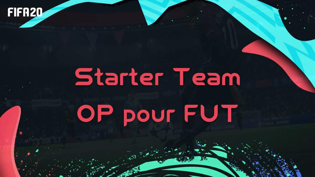 fifa-20-fut-starter-team-3-op-pas-cher-conseil-carte-joueur-vignette
