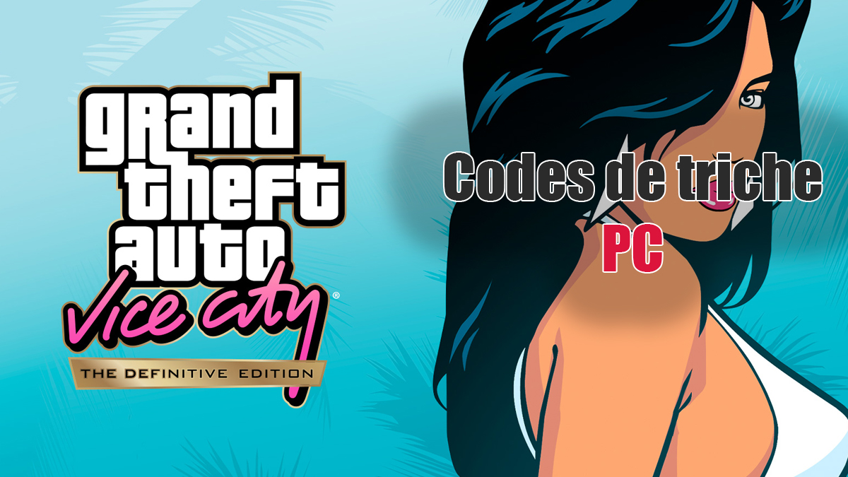 GTA Vice City : tous les cheat codes PC, liste complète des codes