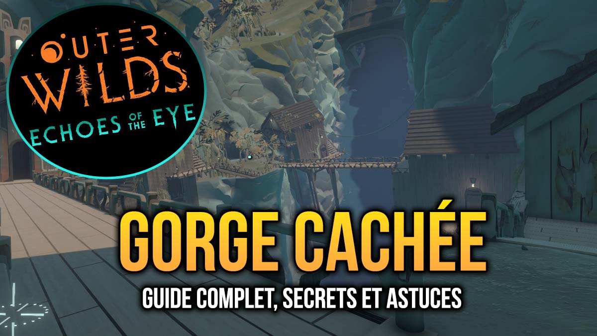 gorge cachée outer wilds echoes of the eye