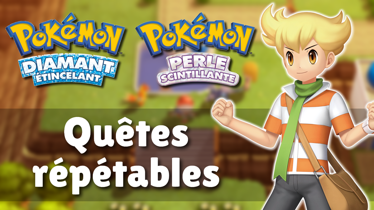 Quêtes répétables dans Pokémon Diamant Etincelant et Perle Scintillante